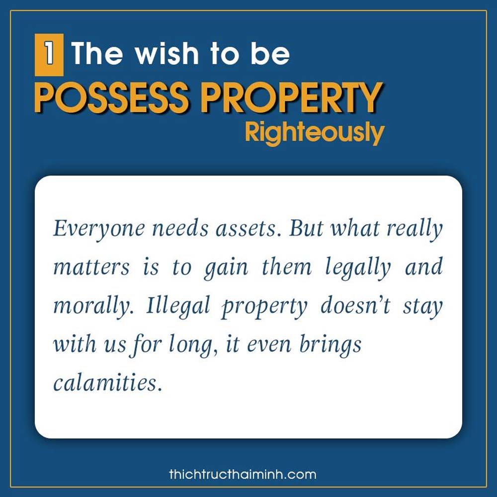wishes to be possess property righteously