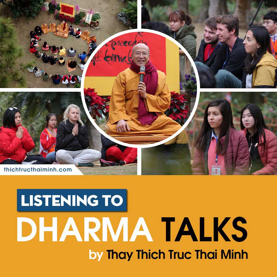 Listening to Dharma Talks by Thay Thich Truc Thai Minh