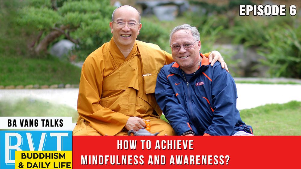 How to achieve mindfulness and awareness