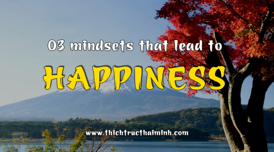 03 mindsets that lead to happiness by the Buddha