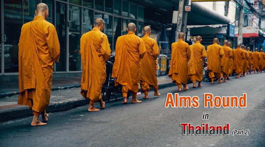 Alms round in Thailand (Part 2)