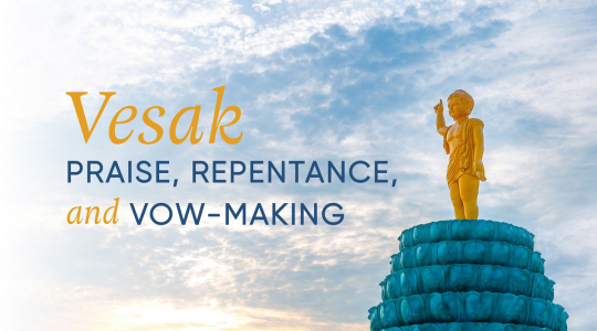Vesak praise, repentance, and vow-making