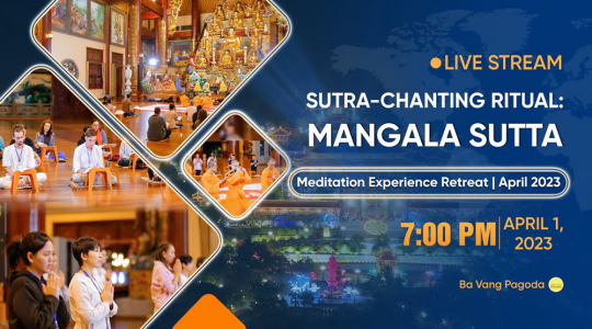 [Live stream] Mangala Sutra Chanting | Meditation Experience Retreat | April 2023