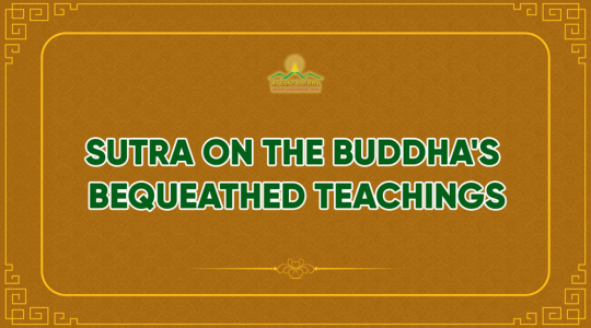 Sutra on the Buddha's Bequeathed Teachings