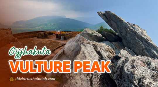 Vulture Peak (Gijjhakuta) - A sacred site associated with many important Buddhist scriptures
